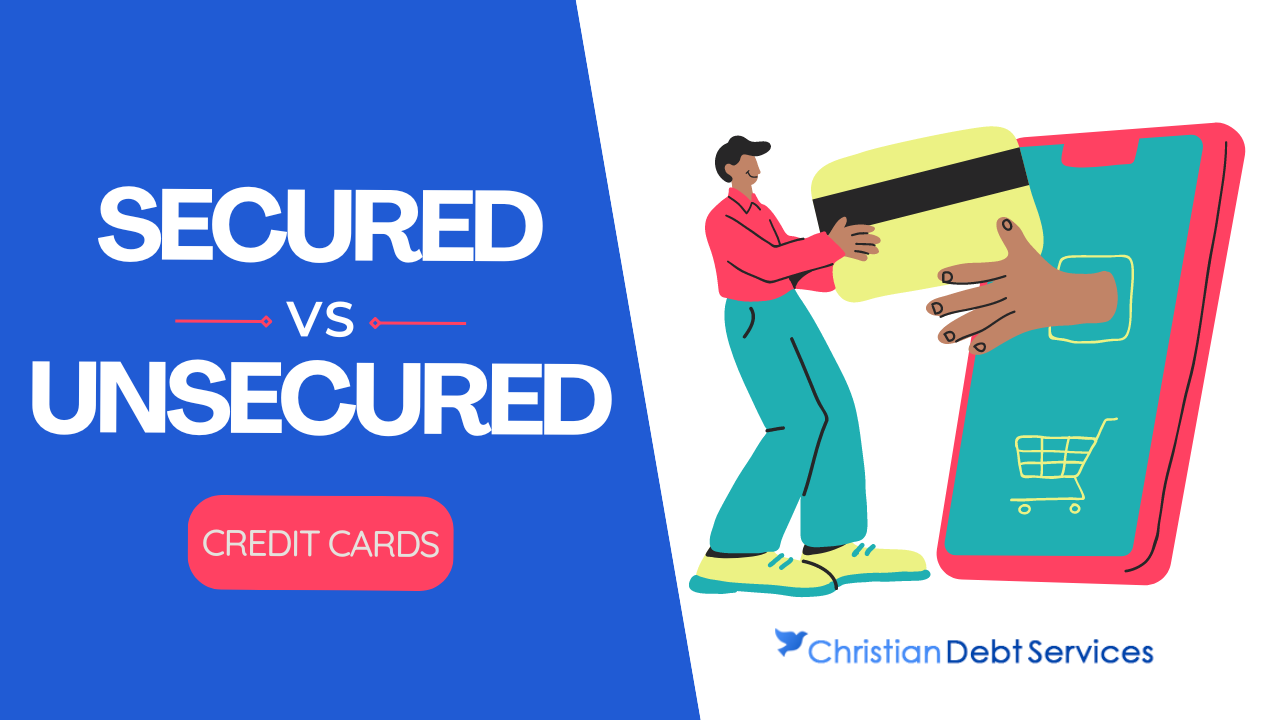 Secured vs. Unsecured Credit Cards