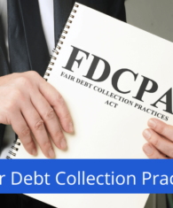 The Fair Debt Collection Practices Act